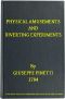 [Gutenberg 56803] • Physical Amusements and Diverting Experiments / Composed and Performed in Different Capitals of Europe, and in London